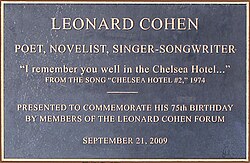 Commemorative plaque (2009) at New York's Chelsea Hotel, where Cohen had stayed in 1968 and had a relationship with Janis Joplin.[181][182]