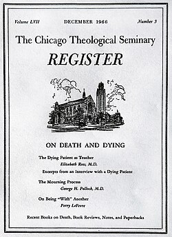The Chicago Theological Seminary Register, Volume LVII, Number 3, – On Death & Dying – "The Dying Patient as Teacher" by Elisabeth Ross M.D., December 1966