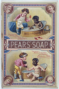 Advertisement for Pears' Soap Caption reads, "Matchless for the complexion..." Illustration of 'before and after' use of soap by black child in the bath; soap washes off his dark complexion.